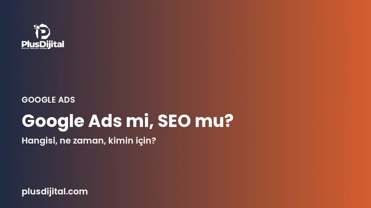 Google arama sonuç sayfasında üstte sponsorlu reklamlar, altta organik sonuçlar