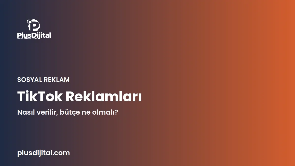 Telefonda dikey formatta oynayan TikTok reklam videosu ve yanında reklam yöneticisi paneli
